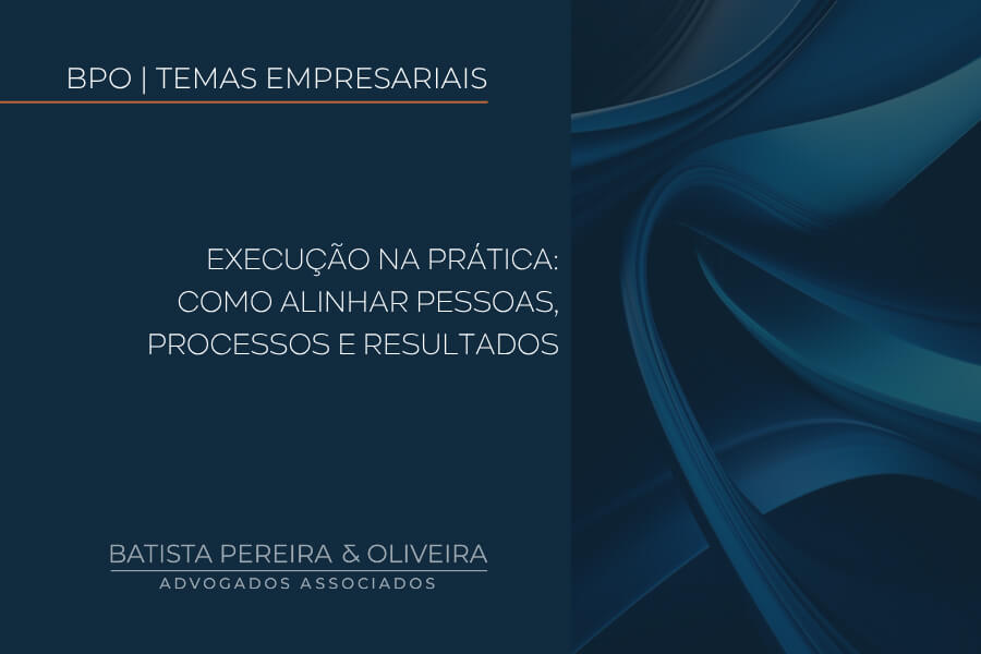 Execução na prática: como alinhar pessoas, processos e resultados