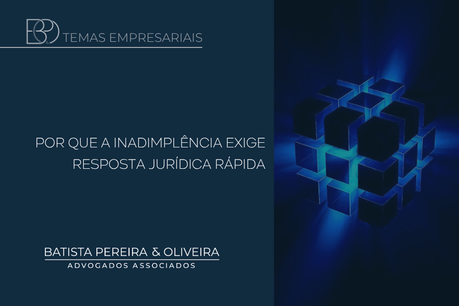 Por que a inadimplência exige resposta jurídica rápida